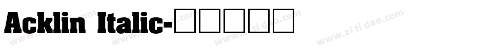 Acklin Italic字体转换